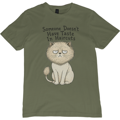 Someone Doesn't Have Taste In Haircuts Cat T-Shirt |