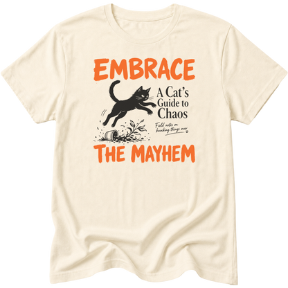 Embrace The Mayhem Cat T-Shirt