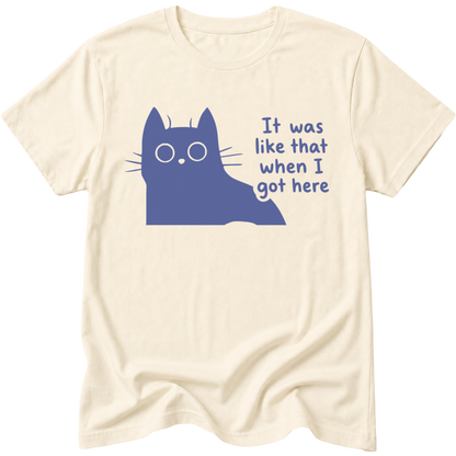 It Was Like That Cat T-Shirt