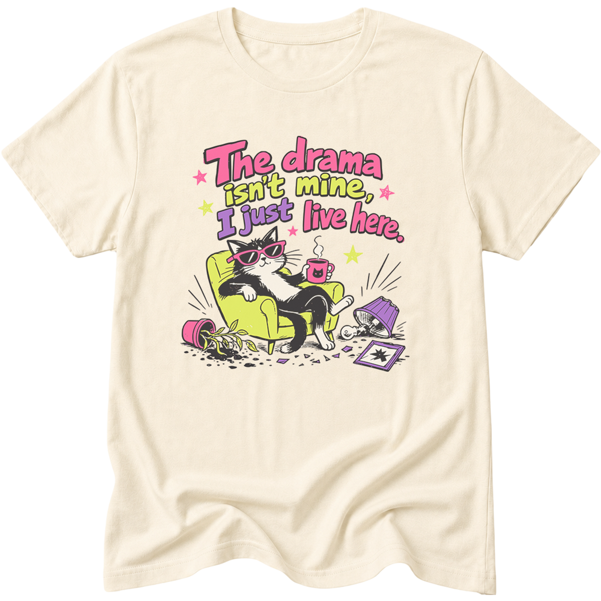 The Drama Isnt Mine I Just Live Here Cat T-Shirt