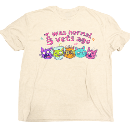 I Was Normal 5 Vets Ago Cat T-Shirt