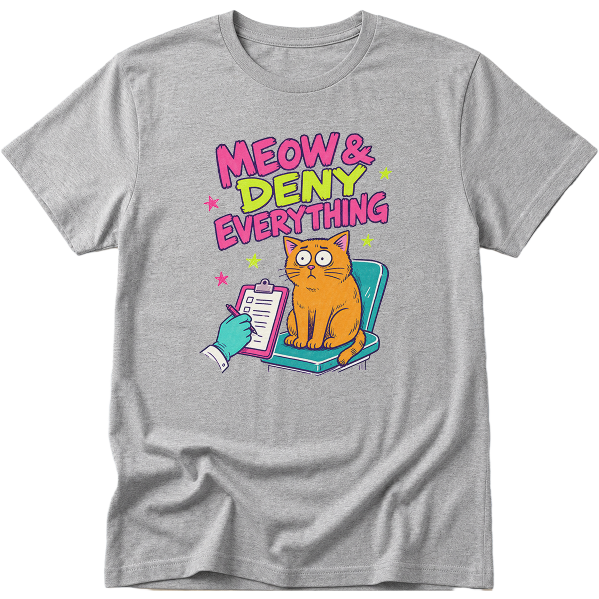 Meow And Deny Everything Cat T-Shirt