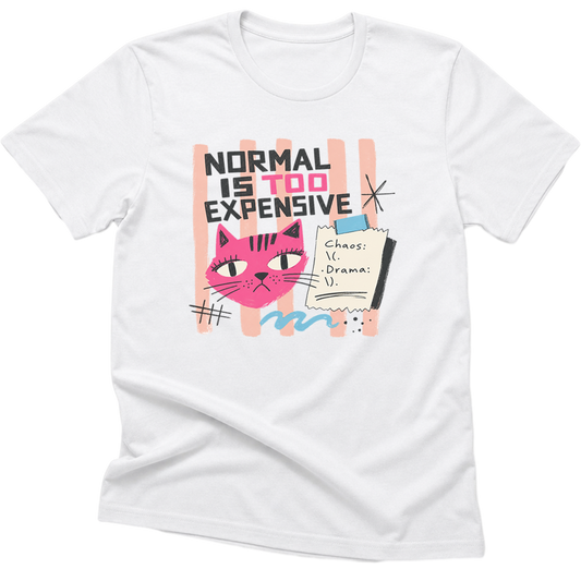 Normal Is Too Expensive Cat T-Shirt